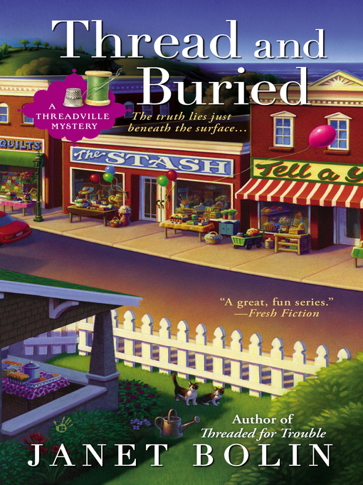 Title details for Thread and Buried by Janet Bolin - Available